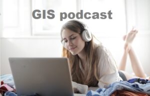 GIS podcast